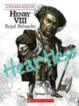 Henry VIII (a Wicked History) (Library Edition)