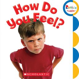 How Do You Feel? (Rookie Toddler)  9780531204931 Front Cover
