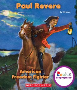 Paul Revere: American Freedom Fighter (Rookie Biographies) Paul Revere: American Freedom Fighter (Rookie Biographies)