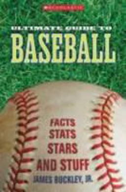 Scholastic Ultimate Guide to Baseball