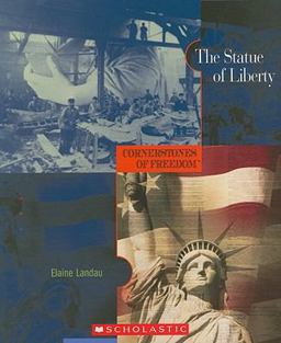 Cornerstones of Freedom: the Statue of Liberty