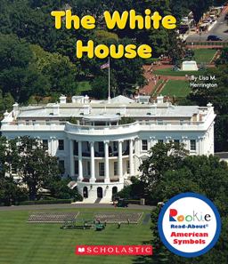 The White House (Rookie Read-About American Symbols) (Library Edition)