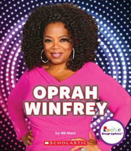 Oprah Winfrey: an Inspiration to Millions (Rookie Biographies) (Library Edition) Oprah Winfrey: an Inspiration to Millions (Rookie Biographies) (Library Edition)