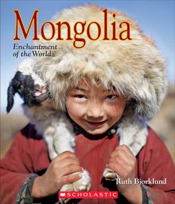 Mongolia (Enchantment of the World) (Library Edition)