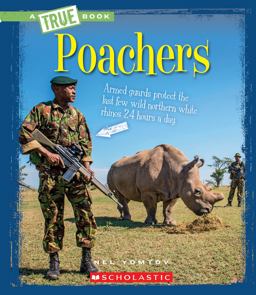 Poachers (a True Book: the New Criminals)