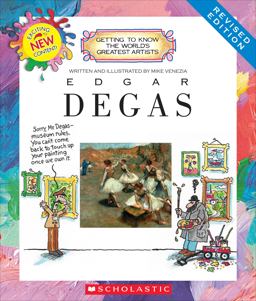 Edgar Degas (Revised Edition) (Getting to Know the World's Greatest Artists)