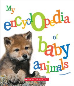 My Encyclopedia of Baby Animals (My Encyclopedia)  9780531225950 Front Cover