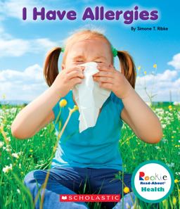 I Have Allergies (Rookie Read-About Health) (Library Edition)