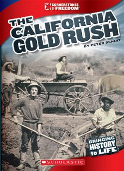 Cornerstones of Freedom, Third Series: the California Gold Rush