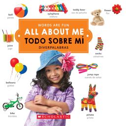 All about Me/ Todo Sobre Mí (Words Are Fun/Diverpalabras) (Bilingual) (Bilingual Edition)