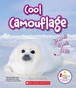 Cool Camouflage: Giraffes! Tigers! Seals! (Rookie Star: Extraordinary Animals) (Library Edition)