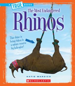 Rhinos (a True Book: the Most Endangered)  9780531232804 Front Cover