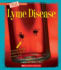 Lyme Disease (a True Book: Health)  9780531233252 Front Cover