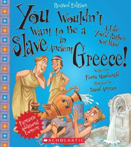 You Wouldn't Want to Be a Slave in Ancient Greece!