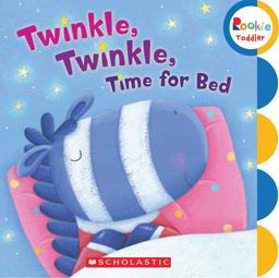 Twinkle, Twinkle Time for Bed (Rookie Toddler)  9780531245446 Front Cover