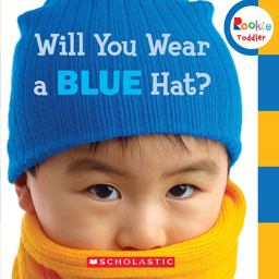 Will You Wear a Blue Hat?  9780531245491 Front Cover