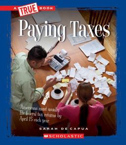 Paying Taxes (a True Book: Civics)
