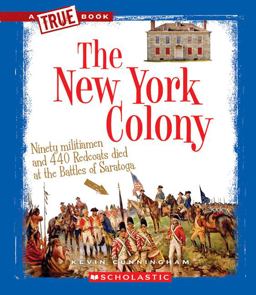 New York Colony (a True Book: the Thirteen Colonies)  9780531266076 Front Cover