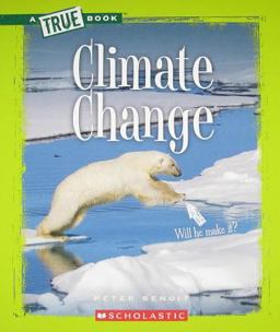 True Book: Climate Change  9780531281062 Front Cover