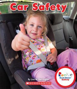 Car Safety (Rookie Read-About Safety) (Library Edition)