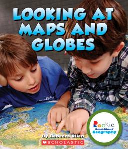 Looking at Maps and Globes (Rookie Read-About Geography: Map Skills) Looking at Maps and Globes (Rookie Read-About Geography: Map Skills)