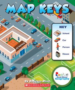 Map Keys (Rookie Read-About Geography: Map Skills) Map Keys (Rookie Read-About Geography: Map Skills)