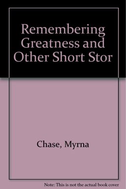 Remembering Greatness and Other Short Stories