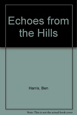 Echoes from the Hills