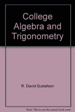 College Algebra and Trigonometry