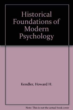 Historical Foundations of Modern Psychology 1st 9780534106300 Front Cover