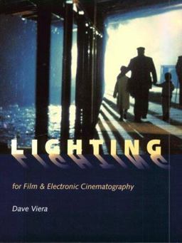 Lighting for Film and Electronic Cinematography 1st 1992 9780534128104 Front Cover