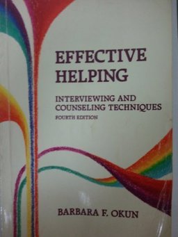 Effective Helping Interviewing and Counseling Techniques 4th 9780534145446 Front Cover