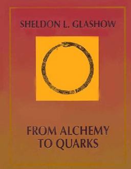 From Alchemy to Quarks