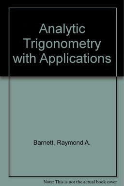 Analytic Trigonometry with Applications : Test Bank 5th 1992 Student Manual, Study Guide, etc.  9780534167431 Front Cover