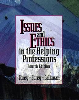 Issues and Ethics in the Helping Professions 4th 9780534187620 Front Cover