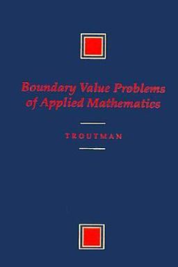 Boundary Value Problems of Applied Mathematics