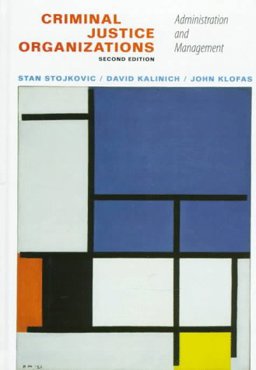 Criminal Justice Organizations Administration and Management 2nd 9780534214142 Front Cover