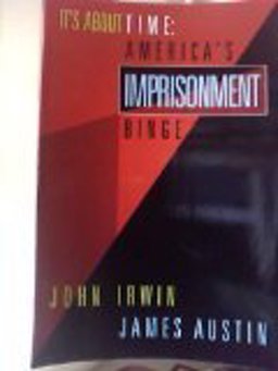 It's about Time : America's Imprisonment Binge 1st 1993 9780534219062 Front Cover
