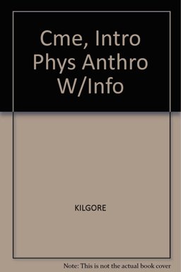 Cme, Intro Phys Anthro W/Info