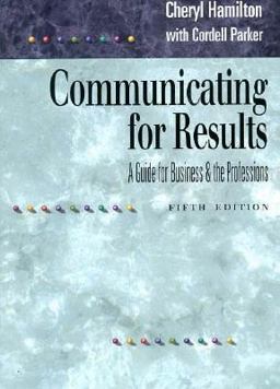 Communicating for Results A Guide for Business and the Professions 5th 1996 9780534229689 Front Cover