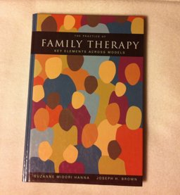 Practice of Family Therapy Key Elements Across Models 1st 1994 9780534250980 Front Cover