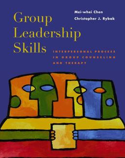 Group Leadership Skills Interpersonal Process in Group Counseling and Therapy  9780534252670 Front Cover