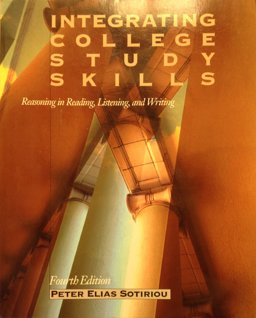 Integrating College Study Skills : Reasoning in Reading, Listening, and Writing 4th 1995 9780534256869 Front Cover