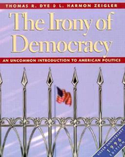 The Irony of Democracy The Irony of Democracy