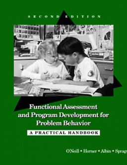 Functional Assessment and Program Development for Problem Behavior A Practical Handbook 2nd 9780534260224 Front Cover