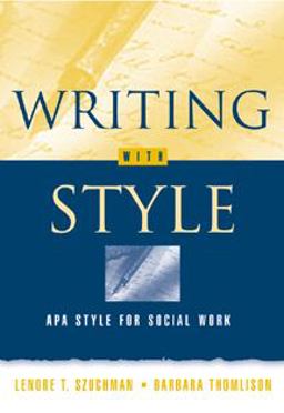 Writing with Style APA Style for Social Work 1st 2000 9780534263119 Front Cover