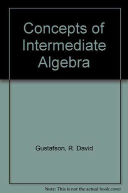 Concepts of Intermediate Algebra