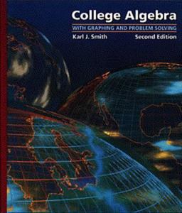 College Algebra with Graphing and Problem Solving