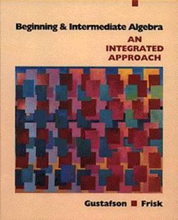 Beginning and Intermediate Algebra
