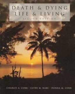 Death and Dying Life and Living 2nd 1996 9780534344207 Front Cover